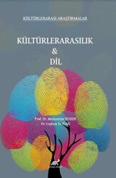 Kültürlerarası Araştırmalar - Kültürlerarasılık & Dil - Paradigma Akademi Yayınları