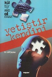 Kültürsüz Olmaz - Yetiştir Kendini - 1