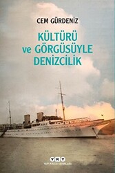 Kültürü ve Görgüsüyle Denizcilik - 1