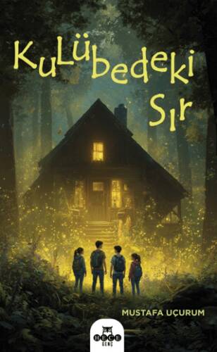 Kulübedeki Sır - 1