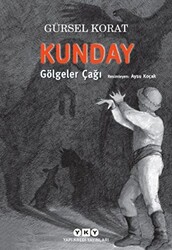 Kunday Gölgeler Çağı - 1