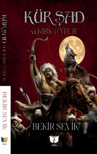 Kürşad ve Kırk Batur - 1