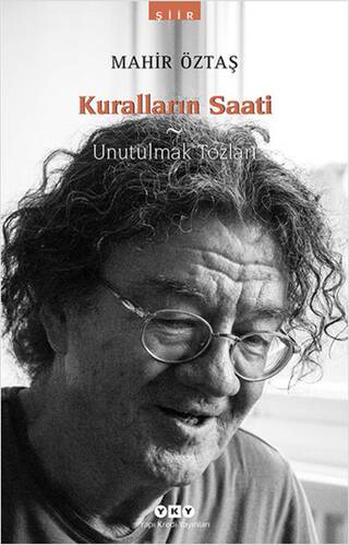 Kuralların Saati ve Unutulmak Tozları - 1