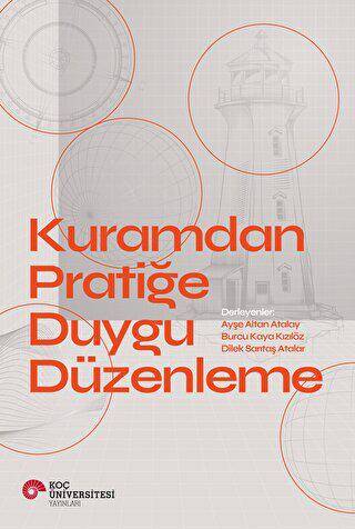 Kuramdan Pratiğe Duygu Düzenleme - 1