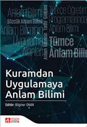 Kuramdan Uygulamaya Anlam Bilimi - 1