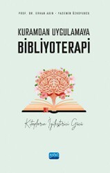 Kuramdan Uygulamaya Bibliyoterapi - Nobel Akademik Yayıncılık