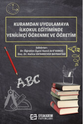 Kuramdan Uygulamaya İlkokul Eğitiminde Yenilikçi Öğrenme ve Öğretim - 1