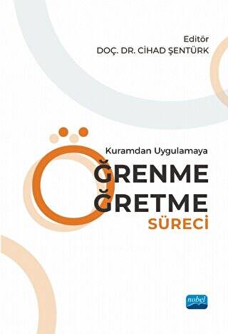Kuramdan Uygulamaya Öğrenme Öğretme Süreci - 1