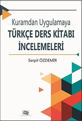 Kuramdan Uygulamaya Türkçe Ders Kitabı İncelemeleri - 1
