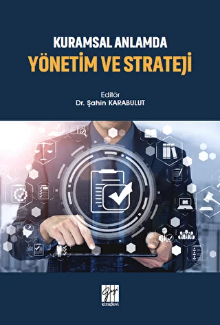 Kuramsal Anlamda Yönetim ve Strateji - 1