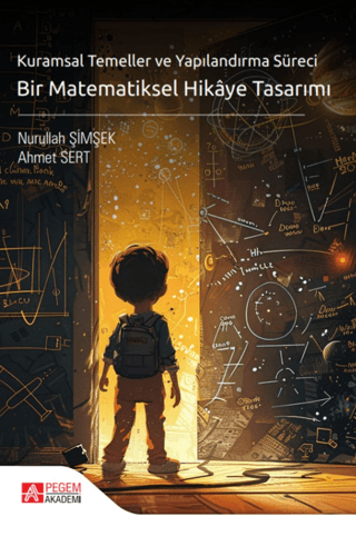 Kuramsal Temeller ve Yapılandırma Süreci Bir Matematiksel Hikaye Tasarımı - 1