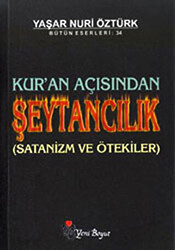 Kur’an Açısından Şeytancılık Bütün Eserleri: 34 - 1