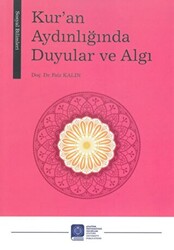 Kur’an Aydınlığında Duyular ve Algı - 1