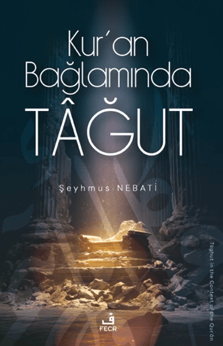 Kur’an Bağlamında Tağut - 1