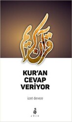 Kur`an Cevap Veriyor - 1