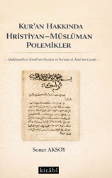 Kuran Hakkında Hristiyan-Müslüman Polemikler - Kitabi Yayınevi