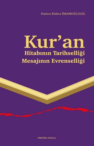 Kur’an Hitabının Tarihselliği Mesajının Evrenselliği - 1