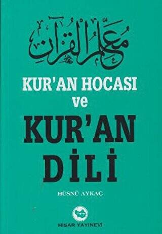 Kur’an Hocası ve Kur’an Dili - 1