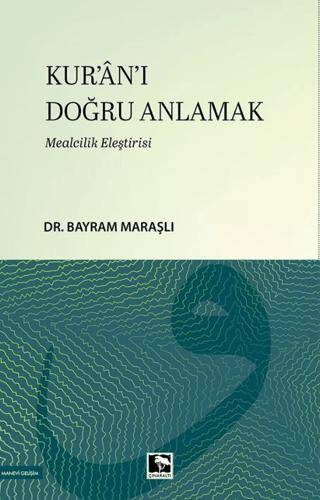 Kur`an-ı Doğru Anlamak - 1