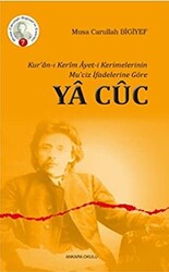 Kur`an-ı Kerim Ayet-i Kerimelerinin Mu`ciz İfadelerine Göre Ya Cüc - 1