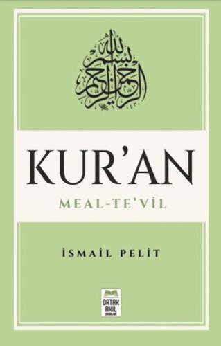 Kuran-ı Kerim Meal – Te’vil Mushaf Tertibine Göre - 1