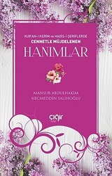 Kur`an-ı Kerim ve Hadis-i Şeriflerde Cennetle Müjdelenen Hanımlar - 1