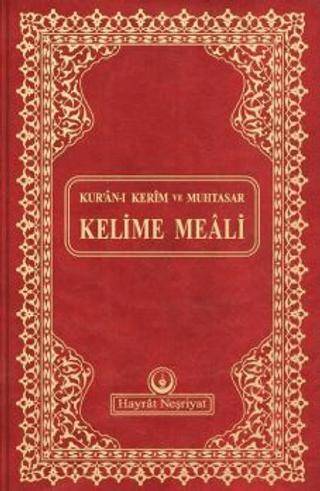 Kur’an-ı Kerim ve Muhtasar Kelime Meali Rahle Boy - Kod: 311 - 1