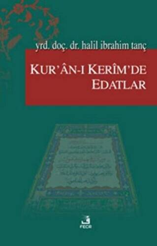 Kur’an-ı Kerim’de Edatlar - 1