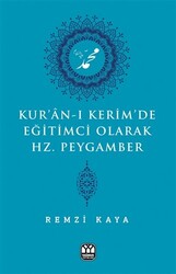 Kur`an-ı Kerim`de Eğitimci Olarak Hz. Peygamber - 1