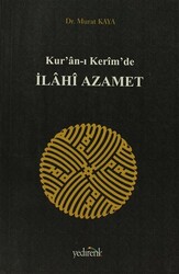 Kur’an-ı Kerim’de İlahi Azamet - 1