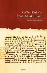 Kur`an-ı Kerim`de İman-Ahlak İlişkisi - İşaret Yayınları