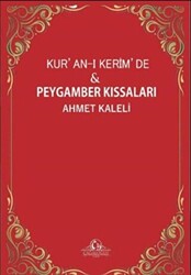 Kur`an-ı Kerim`de ve Peygamber Kıssaları - Cağaloğlu Yayınevi