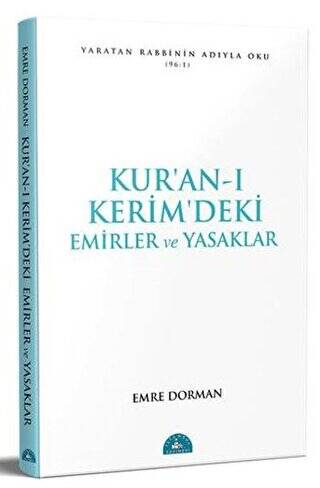 Kur’an-ı Kerim’deki Emirler ve Yasaklar - 1