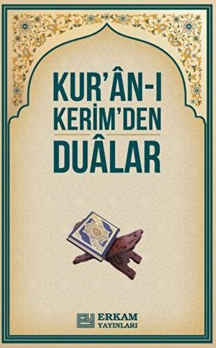 Kur`an-ı Kerim`den Dualar - 1