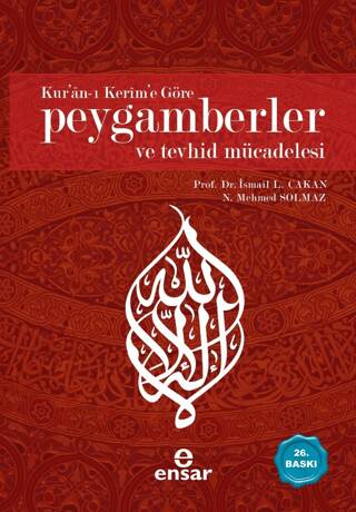 Kur’an-ı Kerim’e Göre Peygamberler ve Tevhid Mücadelesi - 1