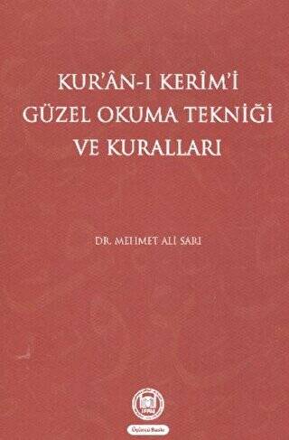 Kur’an-ı Kerim’i Güzel Okuma Tekniği ve Kuralları - 1