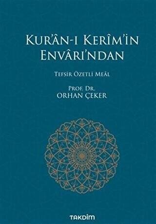 Kur’an-ı Kerim’in Envarı’ndan - Tefsir Özetli Meal - 1