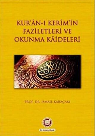 Kur’an-ı Kerim’in Faziletleri ve Okunma Kaideleri - 1