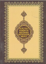 Kur’an-ı Kerim’in Metinsiz Muhtasar Meali Çanta Boy - Hayrat Neşriyat