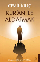 Kur’an ile Aldatmak - 1