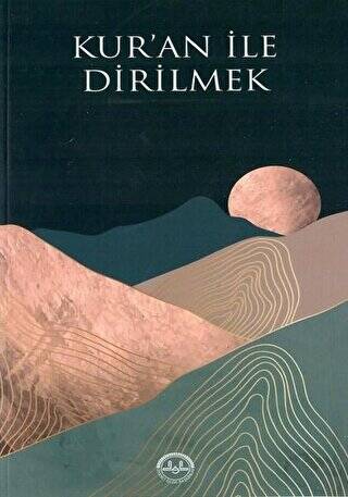 Kur`an İle Dirilmek - 1