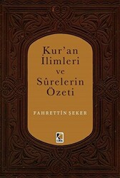 Kur`an İlimleri ve Surelerin Özeti - 1