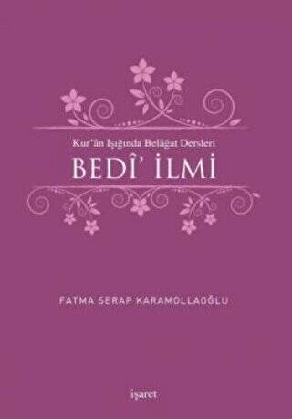 Kur`an Işığında Belagat Dersleri Bedi` İlmi - 1