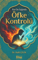 Kur`an Işığında Öfke Kontrolü - Kitap Dünyası Yayınları