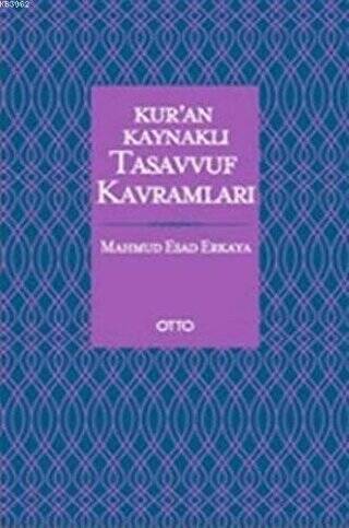 Kur`an Kaynaklı Tasavvuf Kavramları - 1