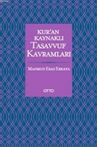 Kur`an Kaynaklı Tasavvuf Kavramları - 1