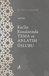 Kur`an Kıssalarında Tema ve Anlatım Üslubu - 1