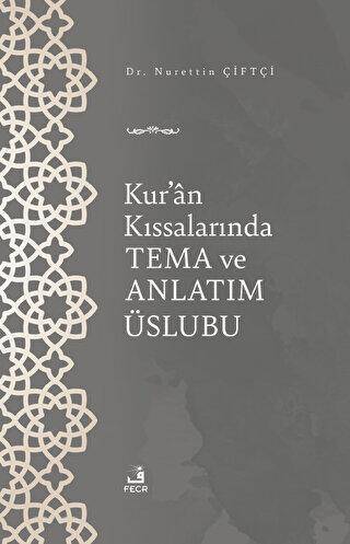 Kur`an Kıssalarında Tema ve Anlatım Üslubu - 1