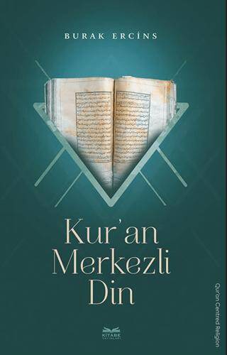 Kur’an Merkezli Din - 1