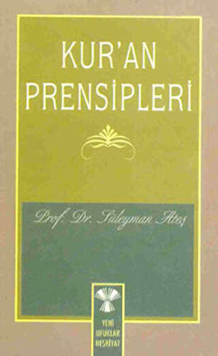 Kur’an Prensipleri - 1